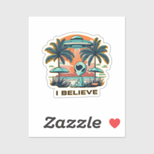 alien with UFO I BELIEVE Sticker
