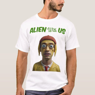 Alien With Us T-Shirt