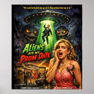 Aliens Ate My Prom Date Retro Sci-Fi Poster