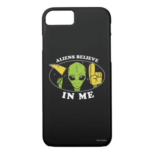 Aliens Believe In Me iPhone 87 Case
