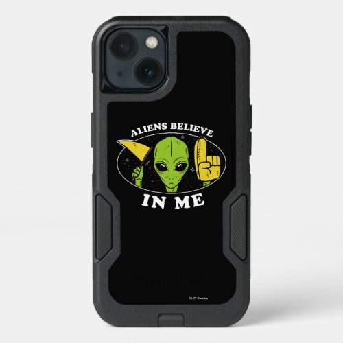 Aliens Believe In Me iPhone 13 Case