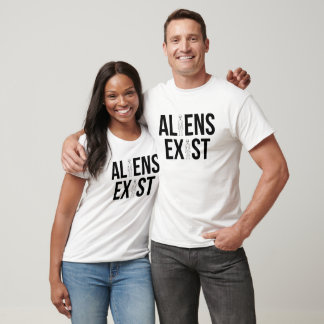 Aliens Exist UFO Extraterrestrial Life T-Shirt