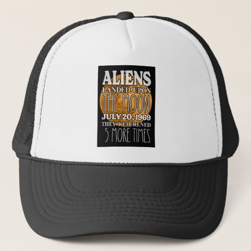 Aliens on Moon 072069 Trucker Hat