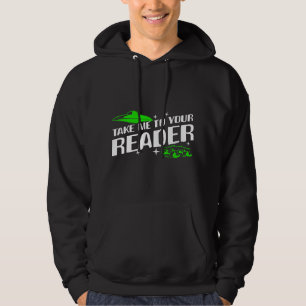 Aliens Take Me to Your Reader UFO Abduction Outer Hoodie