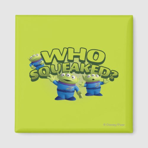 Aliens Who Squeaked Magnet