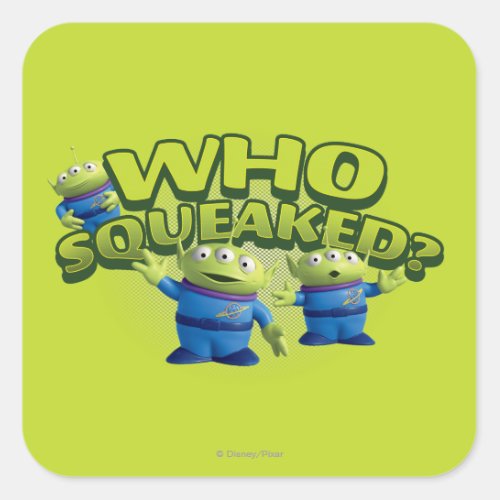 Aliens Who Squeaked Square Sticker