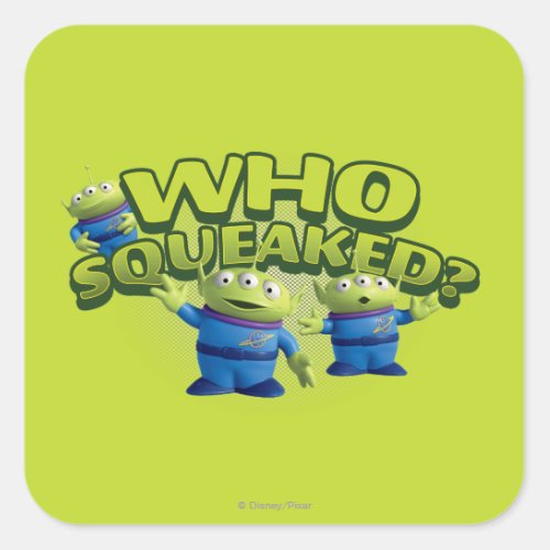 Aliens Who Squeaked Square Sticker