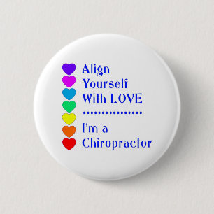 Align Yourself With Love - I'm a Chiropractor! Button