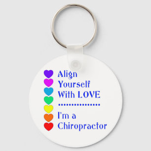 Align Yourself With Love - I'm a Chiropractor! Keychain