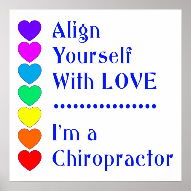 Align Yourself With Love - I'm a Chiropractor! Poster (Front)