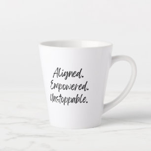 Aligned. Empowered. Unstoppable. Latte Mug