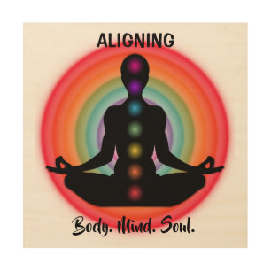"Aligning Body Mind Soul" Chakra Meditation & Yoga Wood Wall Art