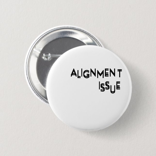 Alignment Issue Typography Lapel Pin (Front & Back)