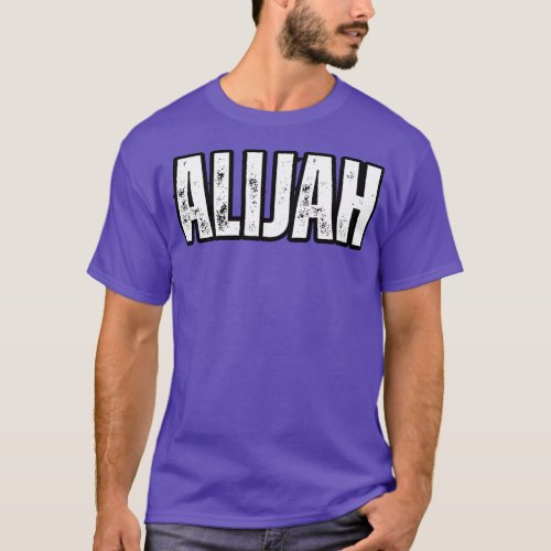Alijah Name Gift Birthday Holiday Anniversary T_Shirt