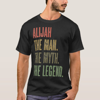 ALIJAH the Man the Myth the LEGEND  FUNNY  Men Boy T-Shirt