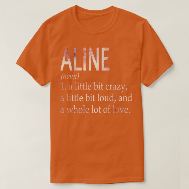 Aline Girl Name Definition T-Shirt (Design Front)