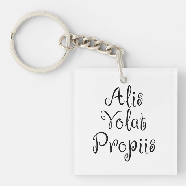 Alis Volat Propiis Keychain (Front)