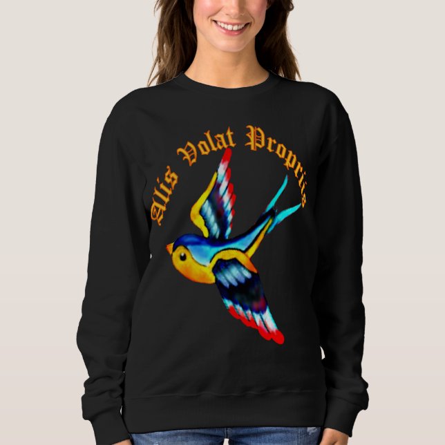 Alis volat propriis Freedom Sweatshirt (Front)