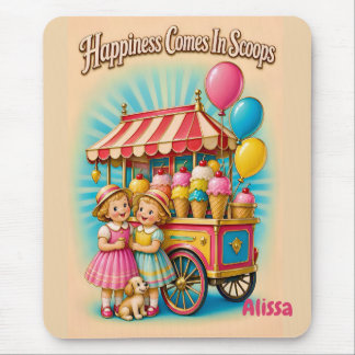 ALISSA ~ Happiness Comes in Scoops ~ Mousepad