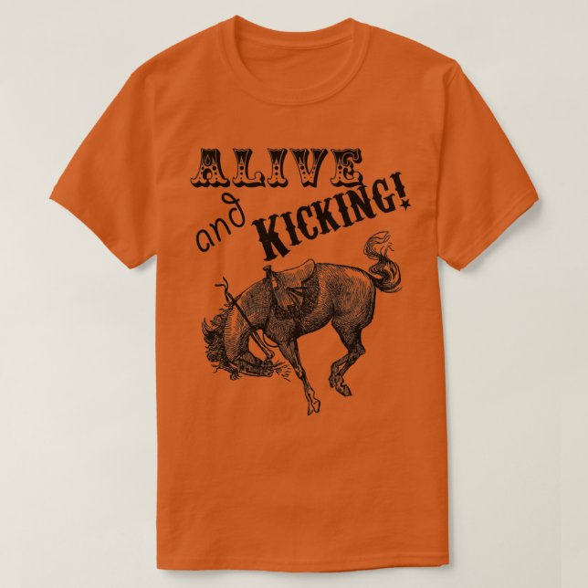 Alive and Kicking Horse T-Shirt (Design Front)