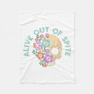 Alive Out Of Ste Skull Quote  Fleece Blanket
