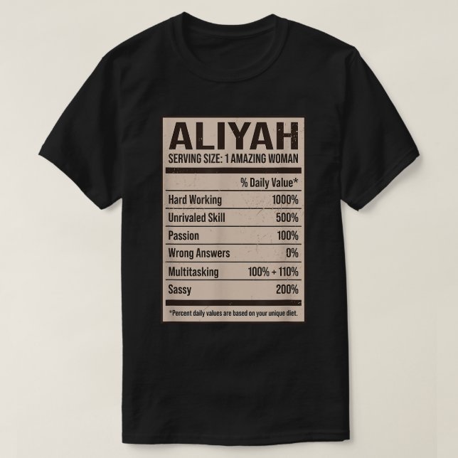 Aliyah Nutrition Facts Name Nickname Alias Title F T-Shirt (Design Front)