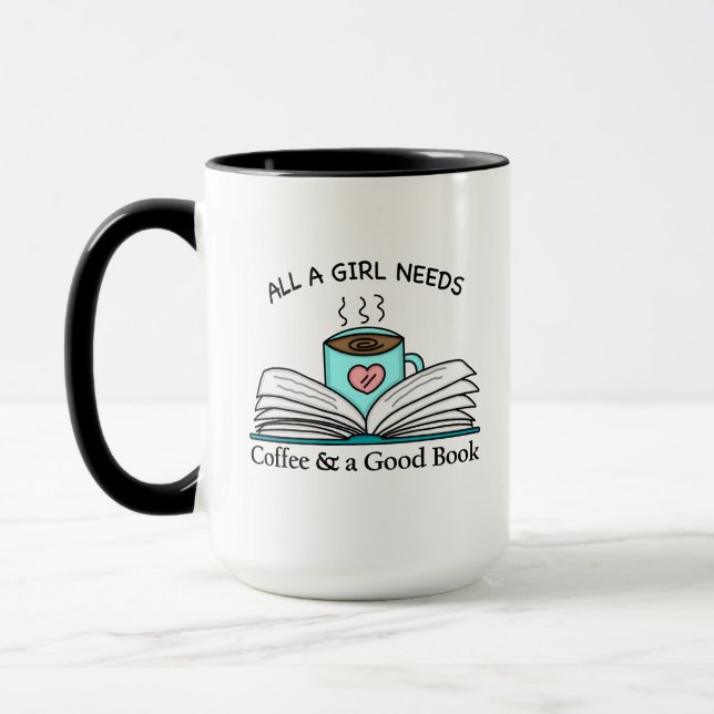 All a Girl Needs | Coffee and a Good Book    Mug (Left)