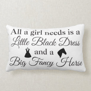 All a Girl Needs, Horse Pillow B/W