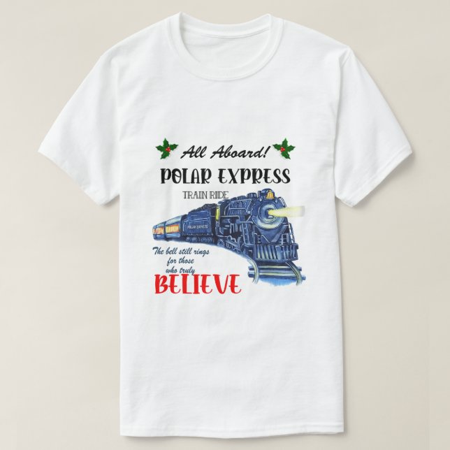 All Aboard Polar Express Train Ride Believe Christ T-Shirt (Design Front)