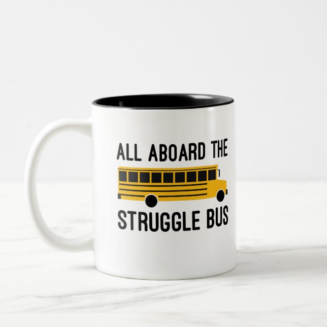 All Aboard the Struggle Bus Two-Tone Coffee Mug (Left)