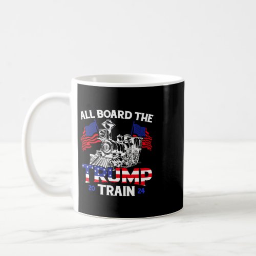 All Aboard Trump Train 2024 American Flag Trump Su Coffee Mug