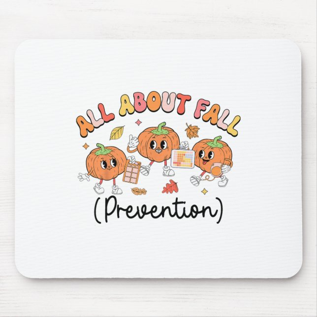 All About Fall Prevention Slp Ot Pt Pumpkin Autumn Mouse Pad (Front)