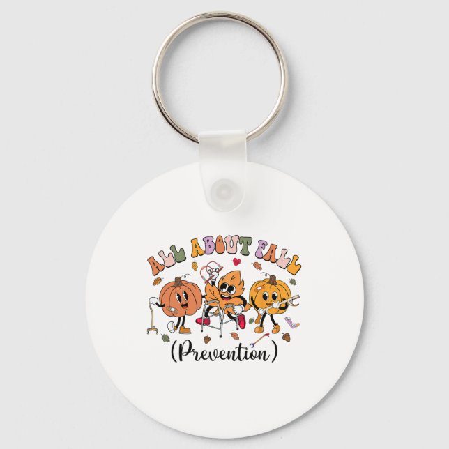 All About Fall Prevention Thanksgiving Fall Nurse  Keychain (Front)