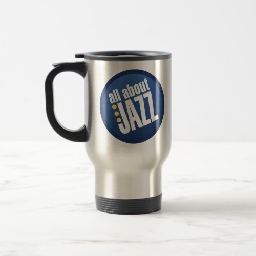 All About Jazz Travel Mug