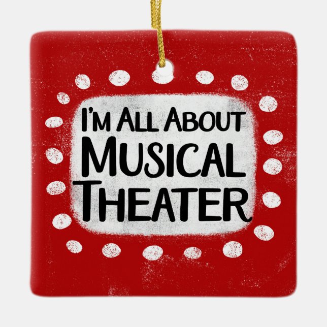 All About Musical Theater Ornament (Front)