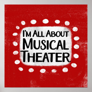 All About Musical Theater Poster Wall Art