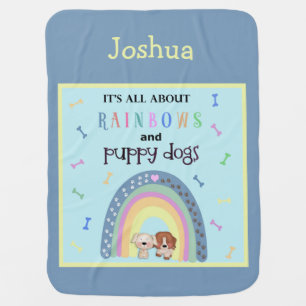 All About Rainbows And Puppy Dogs Baby Blanket