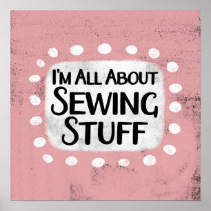 All About Sewing Stuff Poster Wall Art