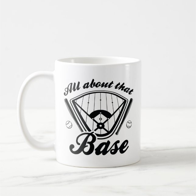 All About That Base Coffee Mug (Left)