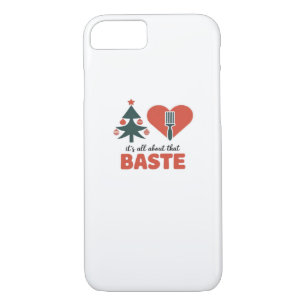 All About That Baste Christmas Classic iPhone 8/7 Case