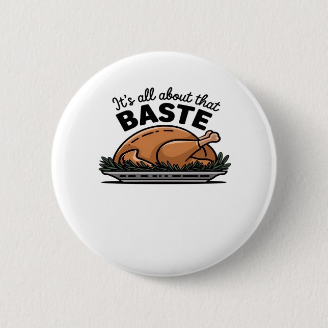 All About That Baste Christmas Classic Retro Look Button (Front)