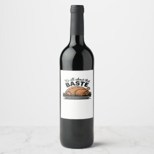 All About That Baste Christmas Classic Retro Look Wine Label