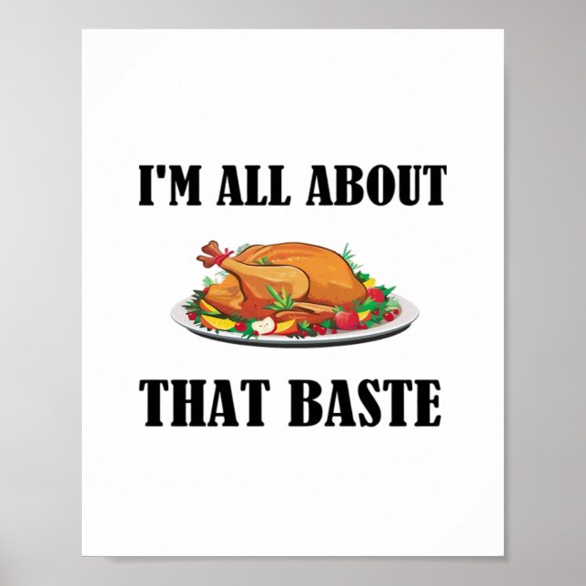 All About That Baste Classic Artistic Design Poster (Front)