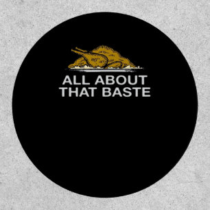 All About That Baste Classic Patch