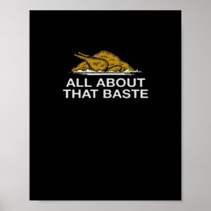 All About That Baste Classic Poster