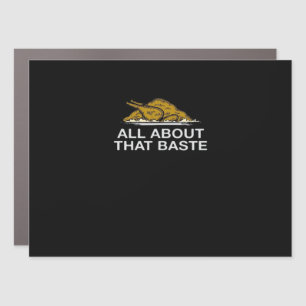 All About That Baste Classic Style Car Magnet