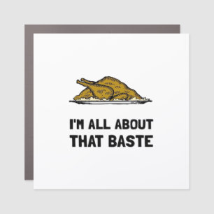 All About That Baste Fitted Modern Style Car Magnet