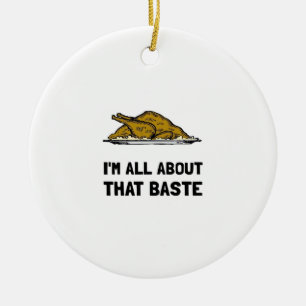 All About That Baste Fitted Modern Style Ceramic Ornament