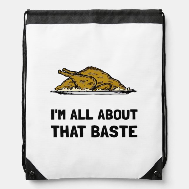 All About That Baste Fitted Modern Style Drawstring Bag (Front)