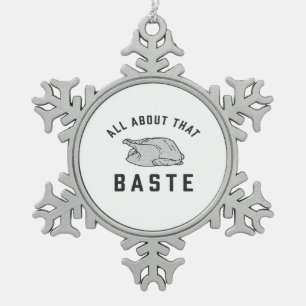 All About That Baste Funny Retro Style Snowflake Pewter Christmas Ornament